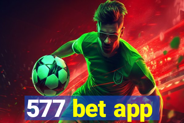 577 bet app